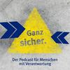 undefined Ganz sicher - Der Podcast für Menschen mit Verantwortung