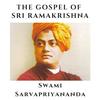 undefined Gospel of Sri Ramakrishna - Swami Sarvapriyananda