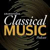 undefined Gramophone Classical Music Podcast