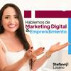 undefined Hablemos de Marketing Digital y emprendimiento