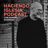 undefined Haciendo Iglesia Podcast