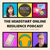 undefined Headstart Online Resilience Podcast