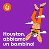 undefined Houston, abbiamo un bambino!