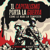 undefined Il capitalismo porta la guerra come le nubi la tempesta