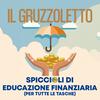 undefined IL GRUZZOLETTO: Spiccioli di Educazione Finanziaria (per tutte le tasche) - Radio UCI