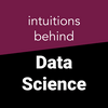 undefined intuitions behind Data Science