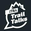 undefined ITRA Trail Talks