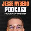 undefined Jesse Nyberg Podcast: Interviews with Creatives