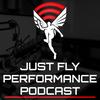 undefined Just Fly Performance Podcast