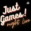 undefined Just Games Night Live