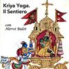 undefined Kriya Yoga. Il Sentiero