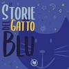 undefined Le Storie del Gatto Blu | Fiabe raccontate ai bambini