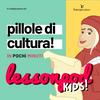 undefined Lessonpod Kids: cultura per i piccoli!