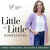 undefined Little by Little Homeschool - Homeschooling, Motherhood, Homemaking, Education, Family