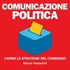 undefined Comunicazione politica - capire le strategie del consenso