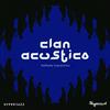 undefined Clan acustico - Un podcast per percepire il mondo