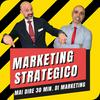 undefined Mai dire 30 min. di Marketing! (Marketing Strategico)