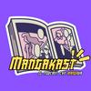 undefined Mangakast - Il podcast che MANGAva