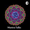 undefined Mantra Talks