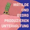 undefined Matilde und Georg produzieren Unterhaltung