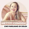 undefined Mettiti comoda che parliamo di soldi