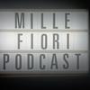 undefined Millefiori Podcast