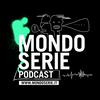 undefined MONDOSERIE. Il podcast