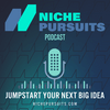 undefined Niche Pursuits Podcast: Find Your Next "Niche" Business Idea!