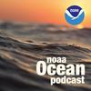 undefined NOAA Ocean Podcast