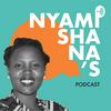 undefined Nyamishana's Podcast