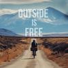 undefined Outside is free