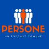 undefined Persone - Un Podcast Comune