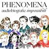 undefined PHENOMENA - audiobiografie impossibili