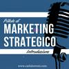 undefined Pillole di Marketing Strategico