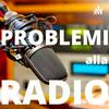 undefined Problemi alla radio