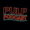 undefined PULP PODCAST