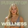 undefined Pursuit of Wellness