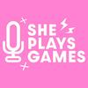 undefined She Plays Games Podcast