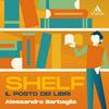 undefined Shelf. Il posto dei libri