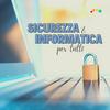 undefined SICUREZZA e INFORMATICA per TUTTI