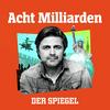 undefined Acht Milliarden - Der Auslandspodcast des SPIEGEL