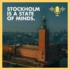 undefined Stockholm is a State of Minds