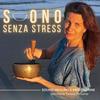 undefined Suono Senza Stress - Sound Healing e Motivazione