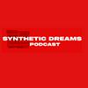 undefined Synthetic Dreams Podcast