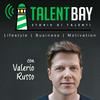 undefined Talent Bay - Storie di Talenti: Lifestyle | Business | Motivazione