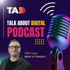 undefined Talk About Digital Podcast