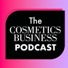 undefined The Cosmetics Business Podcast