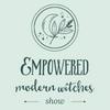 undefined The Empowered Modern Witches Show