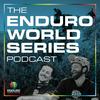 undefined The Enduro World Series Podcast