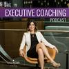 undefined The Executive Coaching Podcast